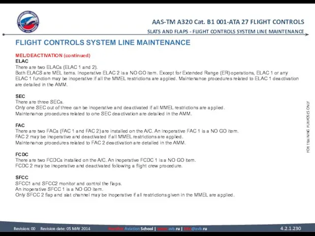 FLIGHT CONTROLS SYSTEM LINE MAINTENANCE MEL/DEACTIVATION (continued) ELAC There are two