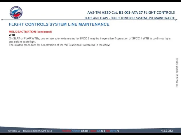 FLIGHT CONTROLS SYSTEM LINE MAINTENANCE MEL/DEACTIVATION (continued) WTB On SLAT or