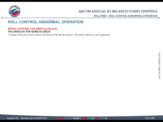 ROLL CONTROL ABNORMAL OPERATION SERVO CONTROL FAILURES (continued) FAILURES ON THE