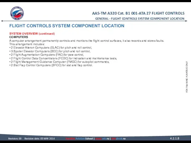 FLIGHT CONTROLS SYSTEM COMPONENT LOCATION SYSTEM OVERVIEW (continued) COMPUTERS A computer