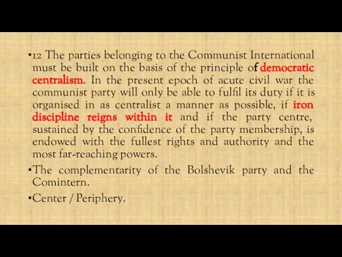 12 The parties belonging to the Communist International must be built