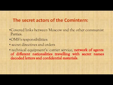The secret actors of the Comintern: Covered links between Moscow and