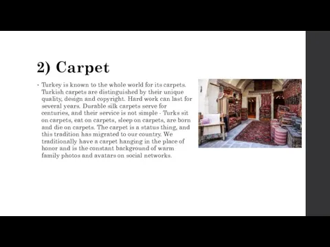 2) Carpet Turkey is known to the whole world for its