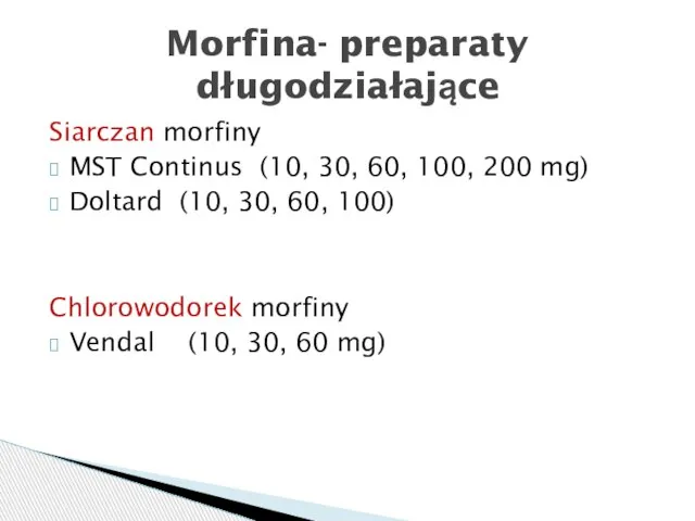 Siarczan morfiny MST Continus (10, 30, 60, 100, 200 mg) Doltard