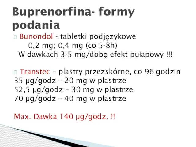 Bunondol - tabletki podjęzykowe 0,2 mg; 0,4 mg (co 5-8h) W