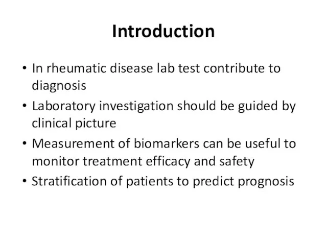 Introduction In rheumatic disease lab test contribute to diagnosis Laboratory investigation