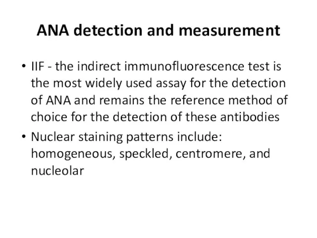 ANA detection and measurement IIF - the indirect immunofluorescence test is