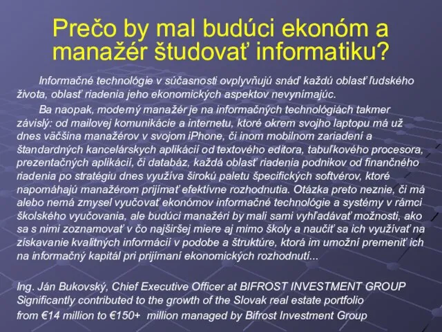 Prečo by mal budúci ekonóm a manažér študovať informatiku? Informačné technológie