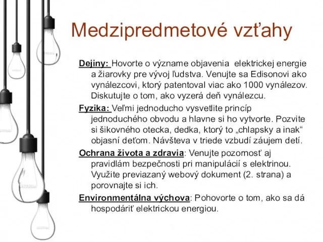 Medzipredmetové vzťahy Dejiny: Hovorte o význame objavenia elektrickej energie a žiarovky