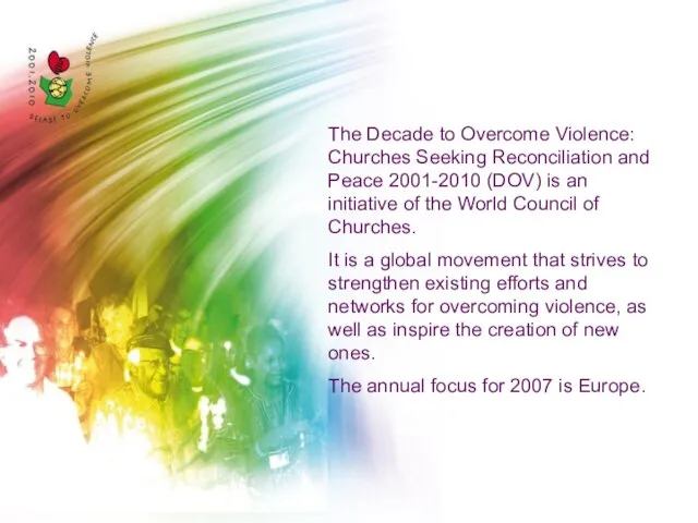 The Decade to Overcome Violence: Churches Seeking Reconciliation and Peace 2001-2010