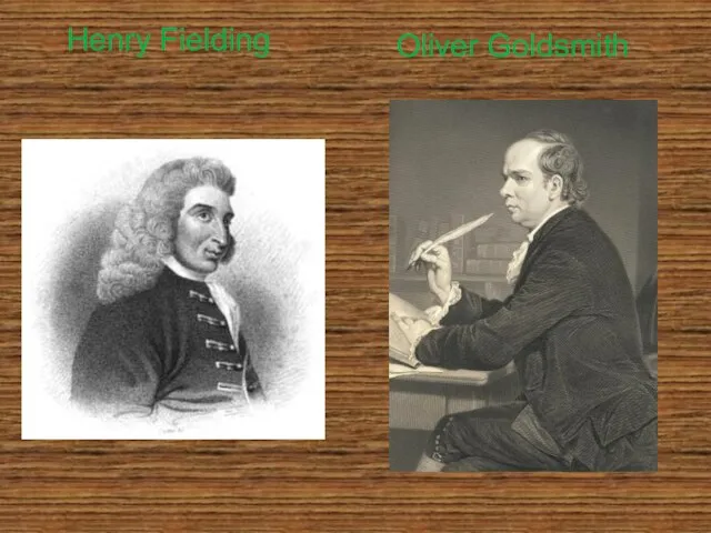 Henry Fielding Oliver Goldsmith