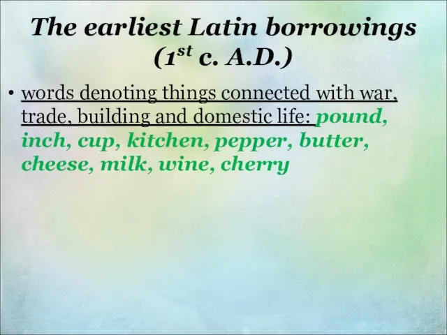 The earliest Latin borrowings (1st c. A.D.) words denoting things connected