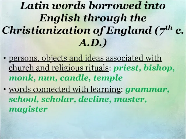 Latin words borrowed into English through the Christianization of England (7th