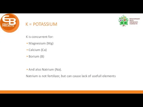 K = POTASSIUM K is concurrent for: Magnesium (Mg) Calcium (Ca)