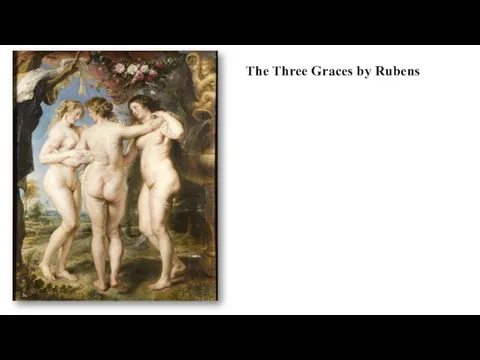 The Three Graces by Rubens