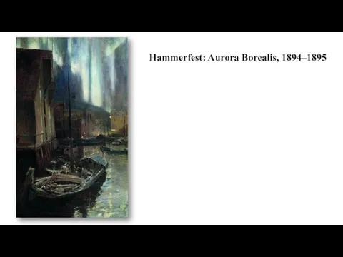 Hammerfest: Aurora Borealis, 1894–1895