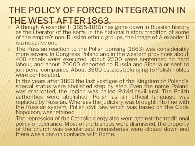 THE POLICY OF FORCED INTEGRATION IN THE WEST AFTER 1863. Although