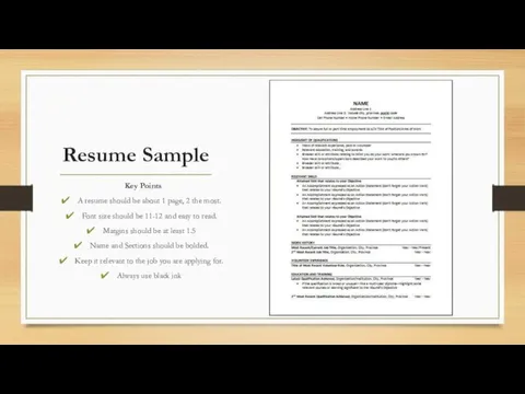 Resume Sample Key Points A resume should be about 1 page,