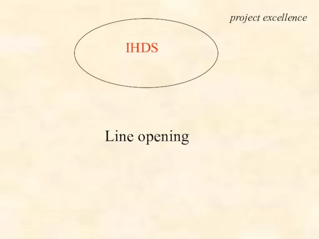 IHDS Line opening project excellence