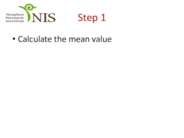 Step 1 Calculate the mean value