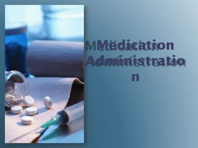 Medication Administration