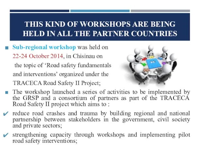 THIS KIND OF WORKSHOPS ARE BEING HELD IN ALL THE PARTNER