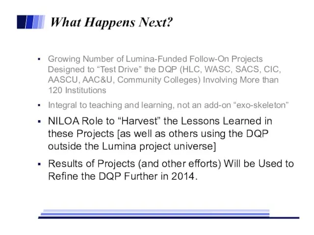 What Happens Next? Growing Number of Lumina-Funded Follow-On Projects Designed to