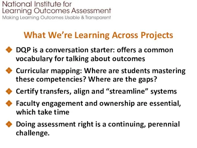 What We’re Learning Across Projects DQP is a conversation starter: offers