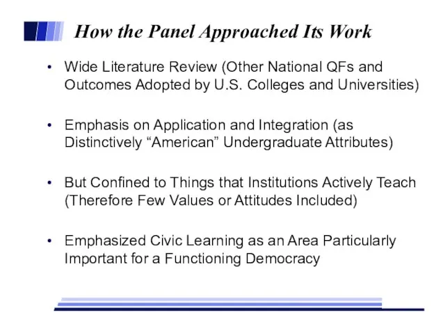 How the Panel Approached Its Work Wide Literature Review (Other National