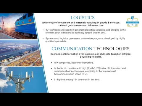 LOGISTICS COMMUNICATION TECHNOLOGIES 15+ companies, academic institutions. In the list of