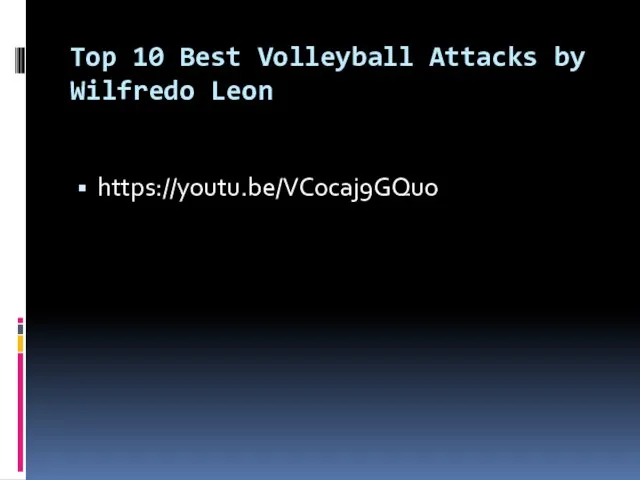 Top 10 Best Volleyball Attacks by Wilfredo Leon https://youtu.be/VC0caj9GQuo