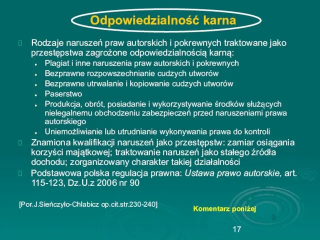 Odpowiedzialność karna Rodzaje naruszeń praw autorskich i pokrewnych traktowane jako przestępstwa