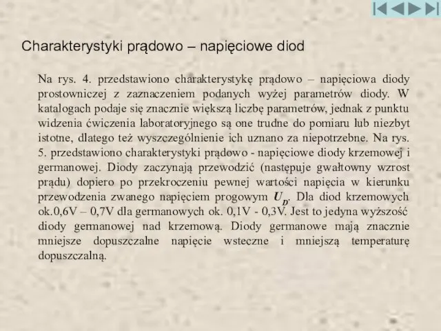 Charakterystyki prądowo – napięciowe diod Na rys. 4. przedstawiono charakterystykę prądowo