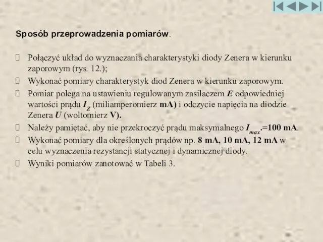 Sposób przeprowadzenia pomiarów. Połączyć układ do wyznaczania charakterystyki diody Zenera w