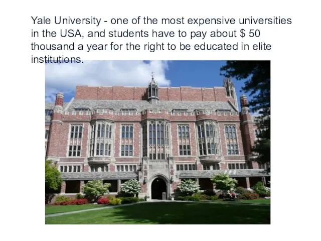 Yale University - one of the most expensive universities in the