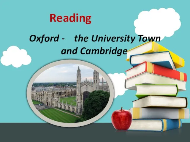 Reading Oxford - the University Town and Cambridge