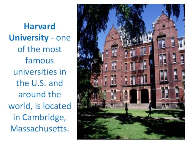 Harvard University - one of the most famous universities in the