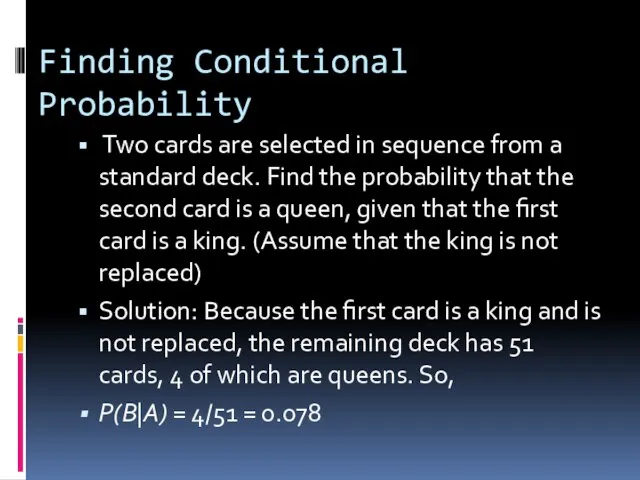 Finding Conditional Probability Two cards are selected in sequence from a