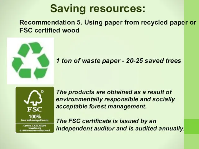 Saving resources: Recommendation 5. Using paper from recycled paper or FSC