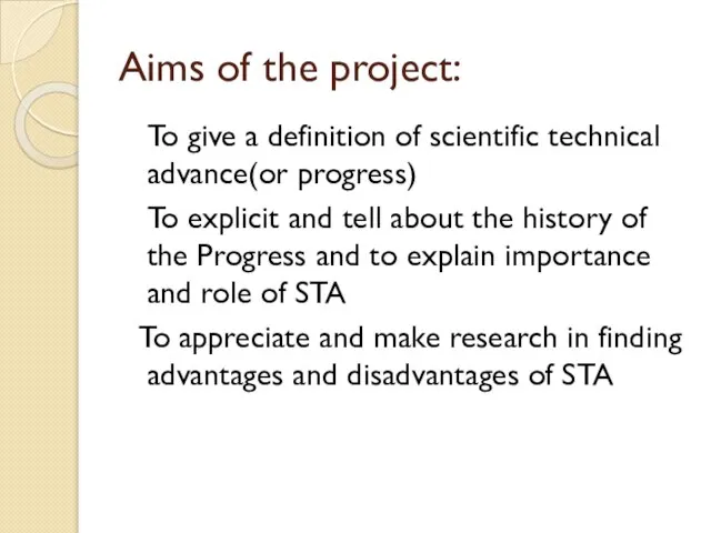 Aims of the project: To give a definition of scientific technical
