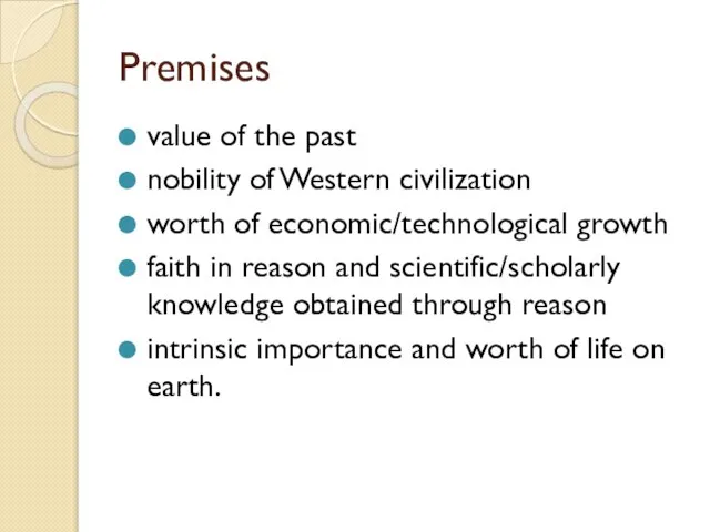 Premises value of the past nobility of Western civilization worth of