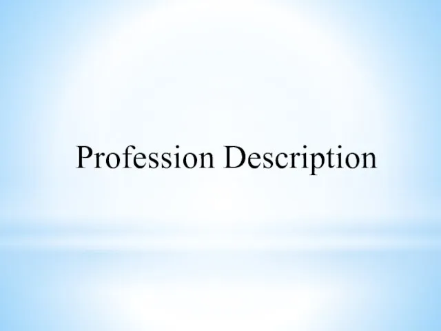 Profession Description