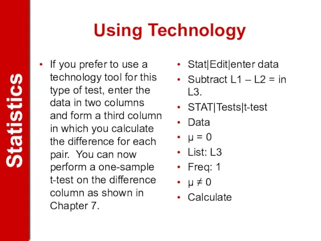 Using Technology If you prefer to use a technology tool for