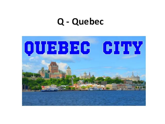 Q - Quebec