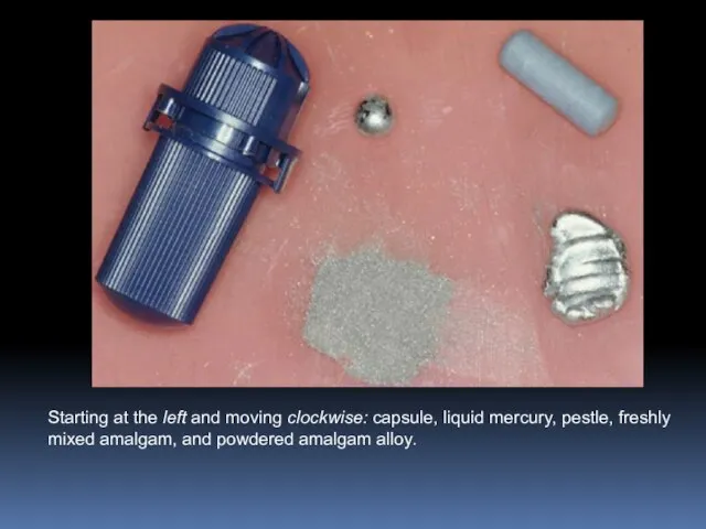 Starting at the left and moving clockwise: capsule, liquid mercury, pestle,