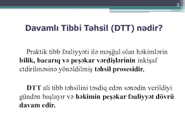 Davamlı Tibbi Təhsil (DTT) nədir? Praktik tibb fəaliyyəti ilə məşğul olan