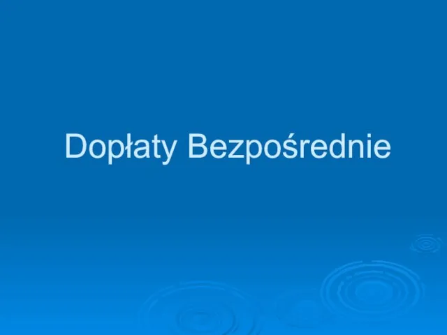 Dopłaty Bezpośrednie