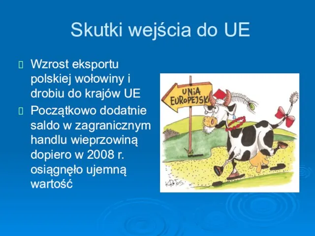 Skutki wejścia do UE Wzrost eksportu polskiej wołowiny i drobiu do