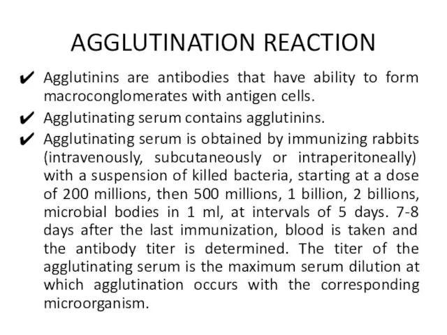 AGGLUTINATION REACTION Agglutinins are antibodies that have ability to form macroconglomerates