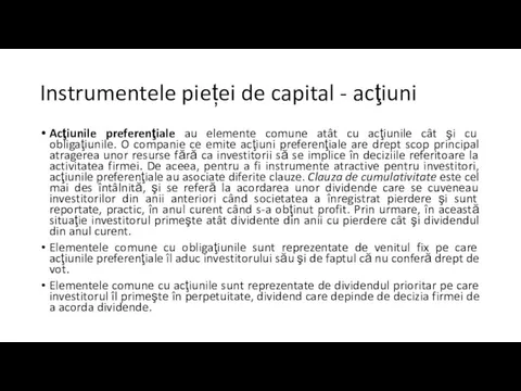 Instrumentele pieței de capital - acţiuni Acţiunile preferenţiale au elemente comune